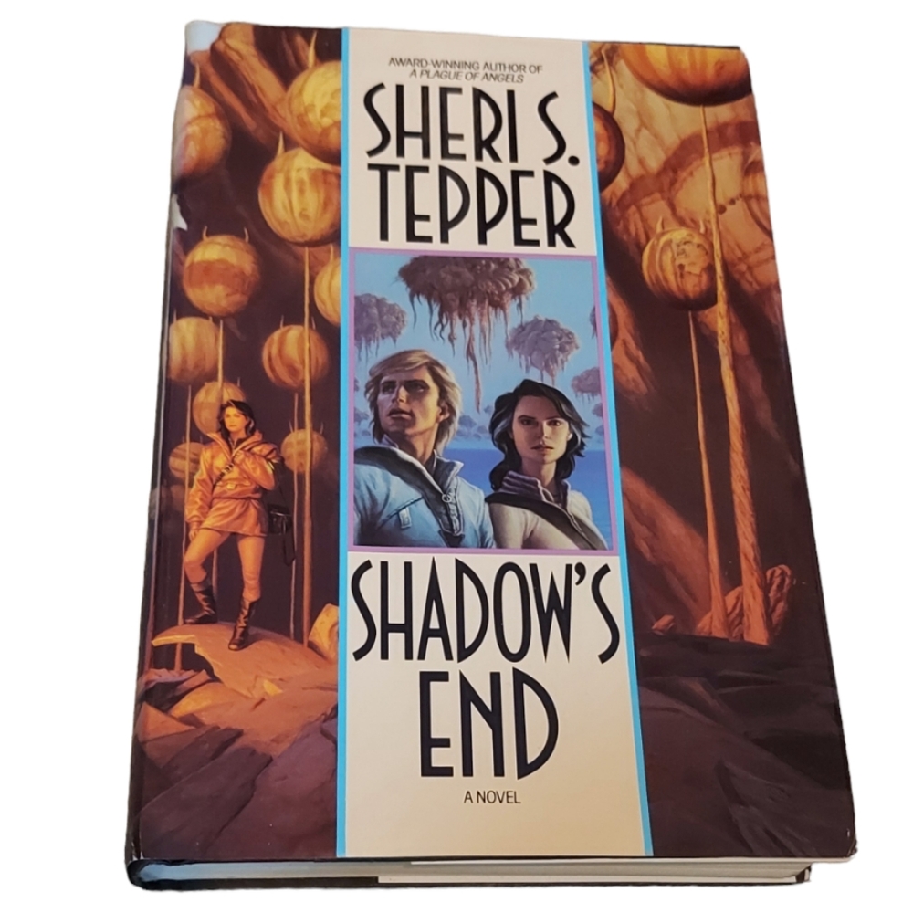 Vintage Hardcover Book- Shadow's End by Sheri S. Tepper